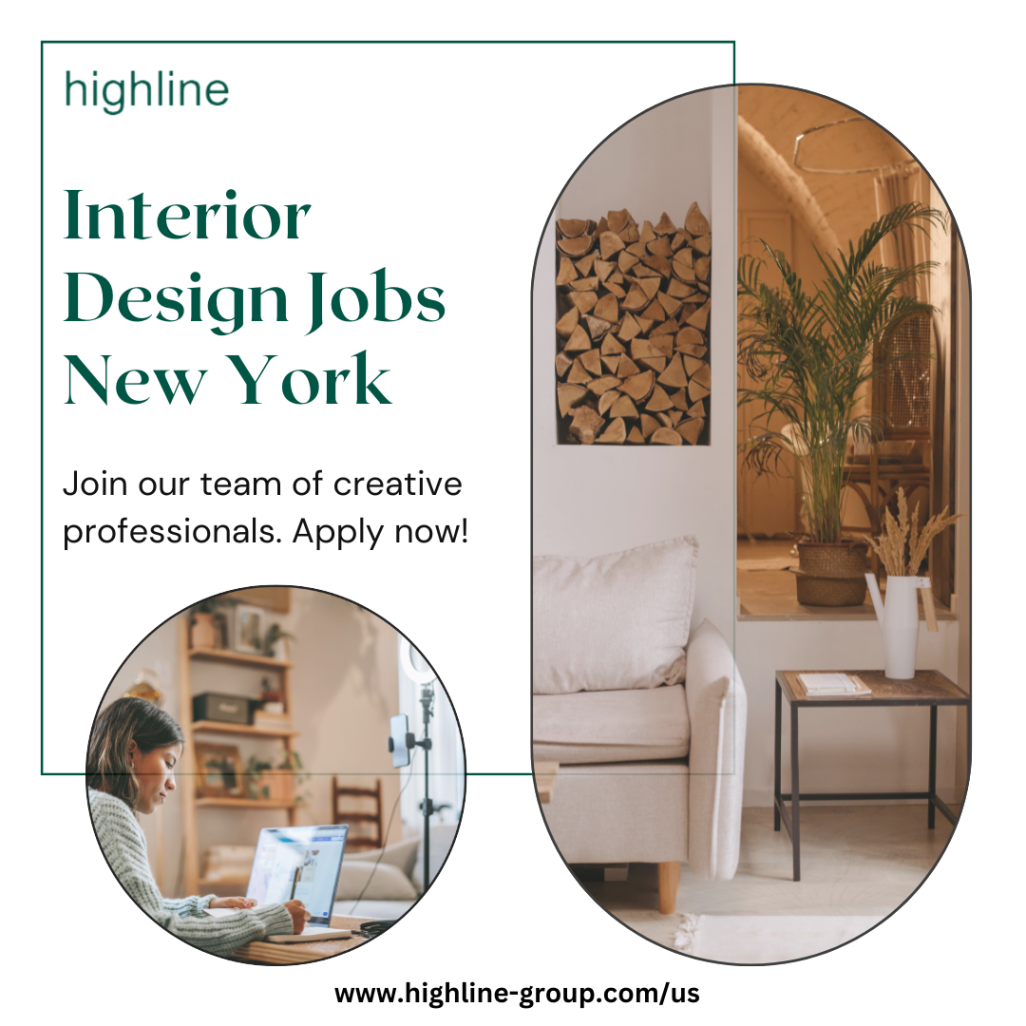 interior designer jobs near me Niche Utama Home Interior Design Jobs New York - Highline - Medium